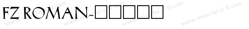 FZ ROMAN字体转换